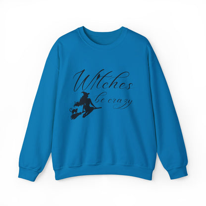 Witches Be Crazy Crewneck Sweatshirt