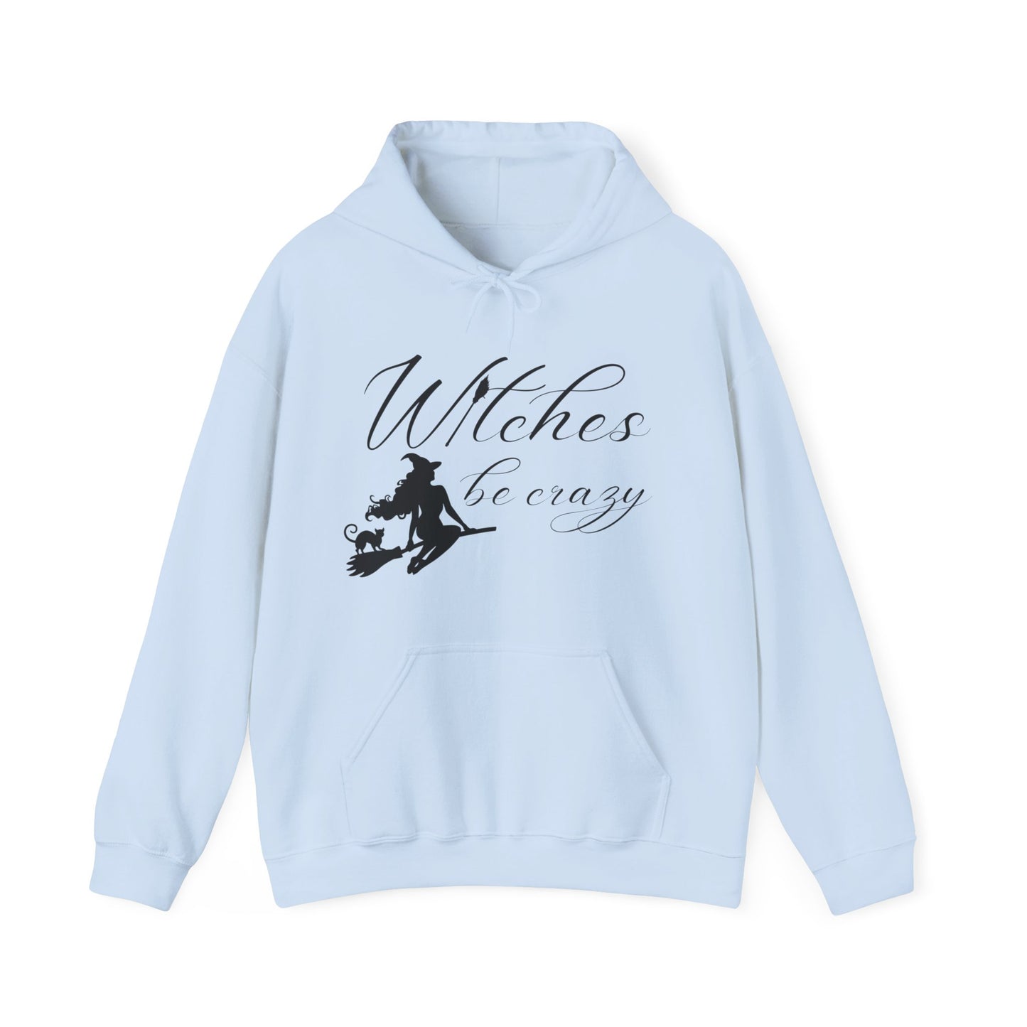 Witches Be Crazy Unisex Hooded Sweatshirt