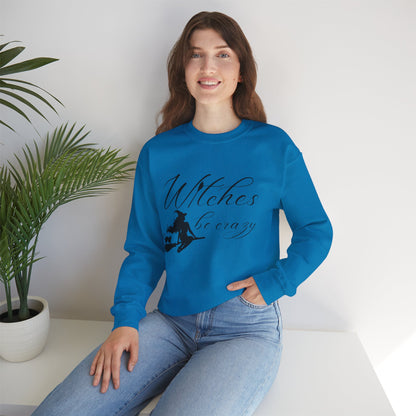 Witches Be Crazy Crewneck Sweatshirt