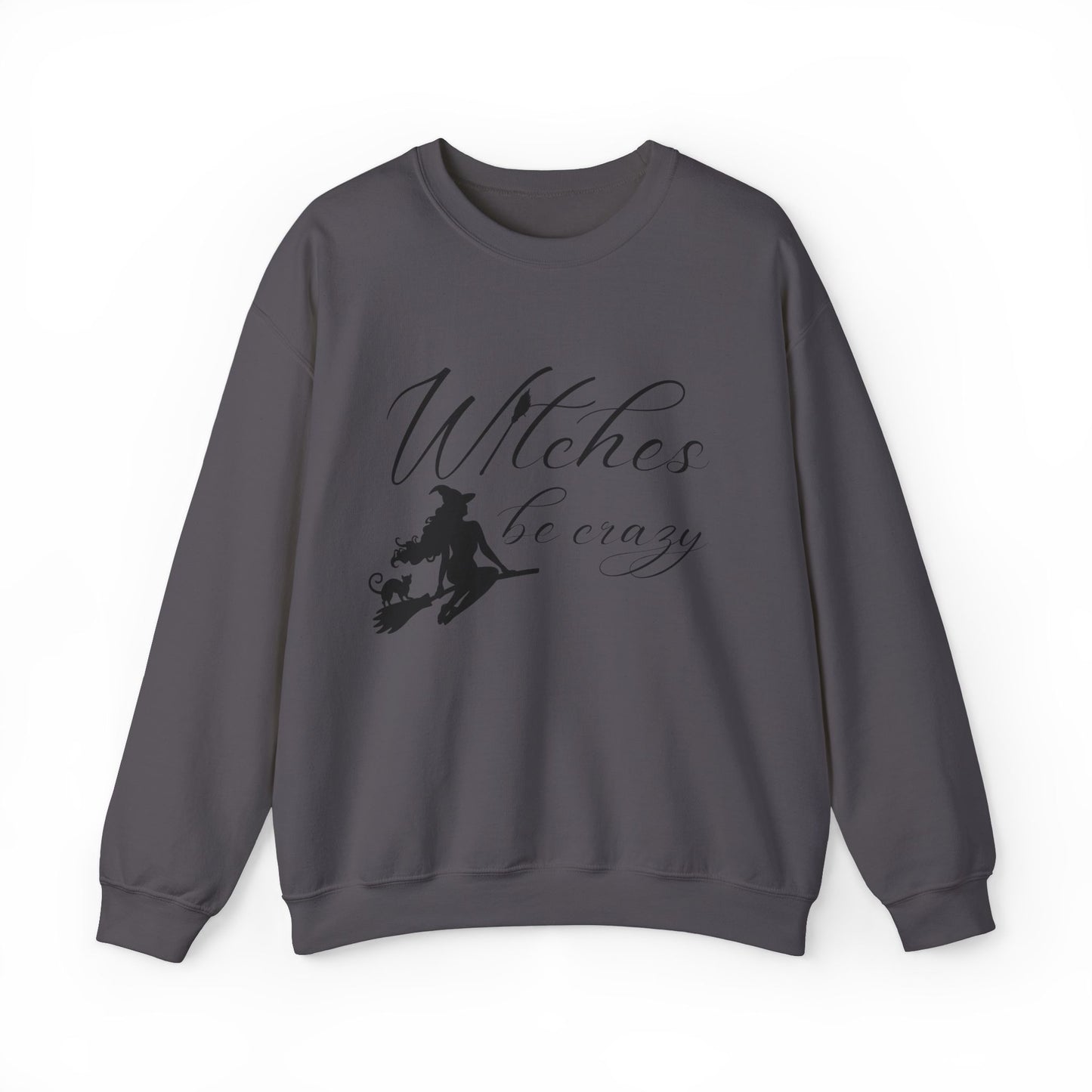 Witches Be Crazy Crewneck Sweatshirt