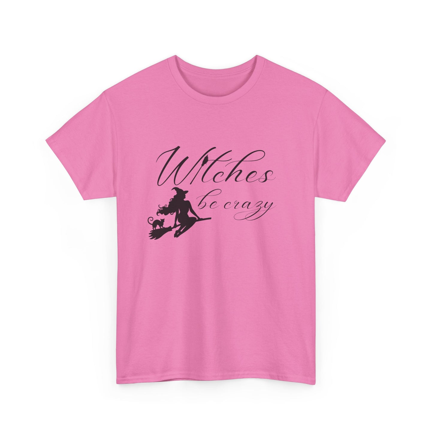 Witches Be Crazy T-Shirt