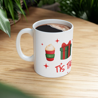 Tis The Season Ceramic Mug, (11oz)