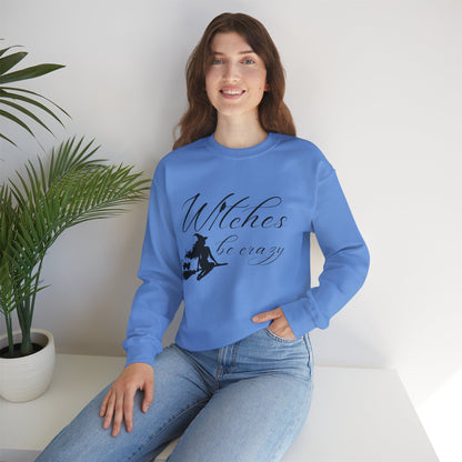 Witches Be Crazy Crewneck Sweatshirt