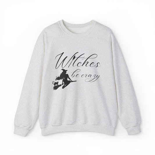 Witches Be Crazy Crewneck Sweatshirt