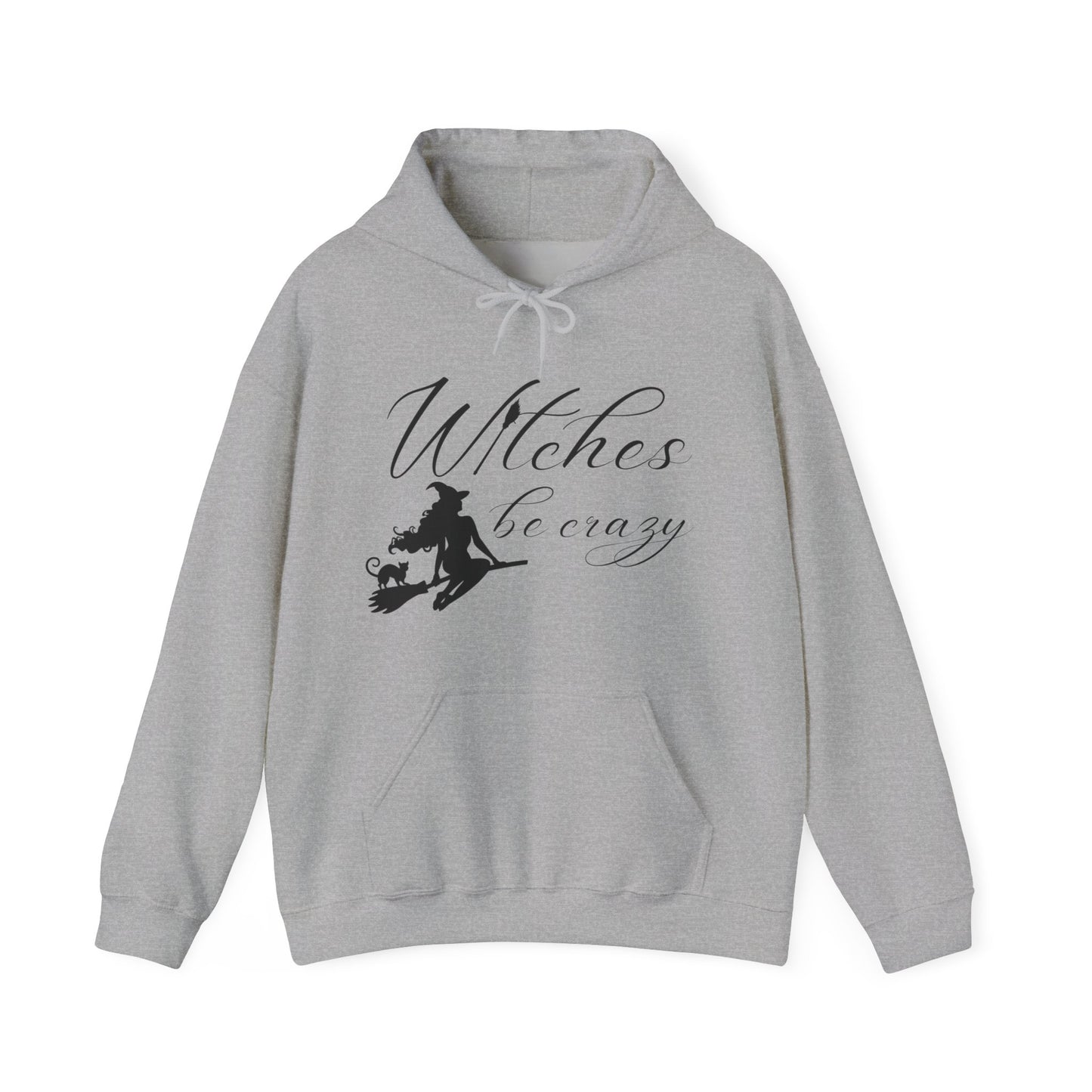 Witches Be Crazy Unisex Hooded Sweatshirt