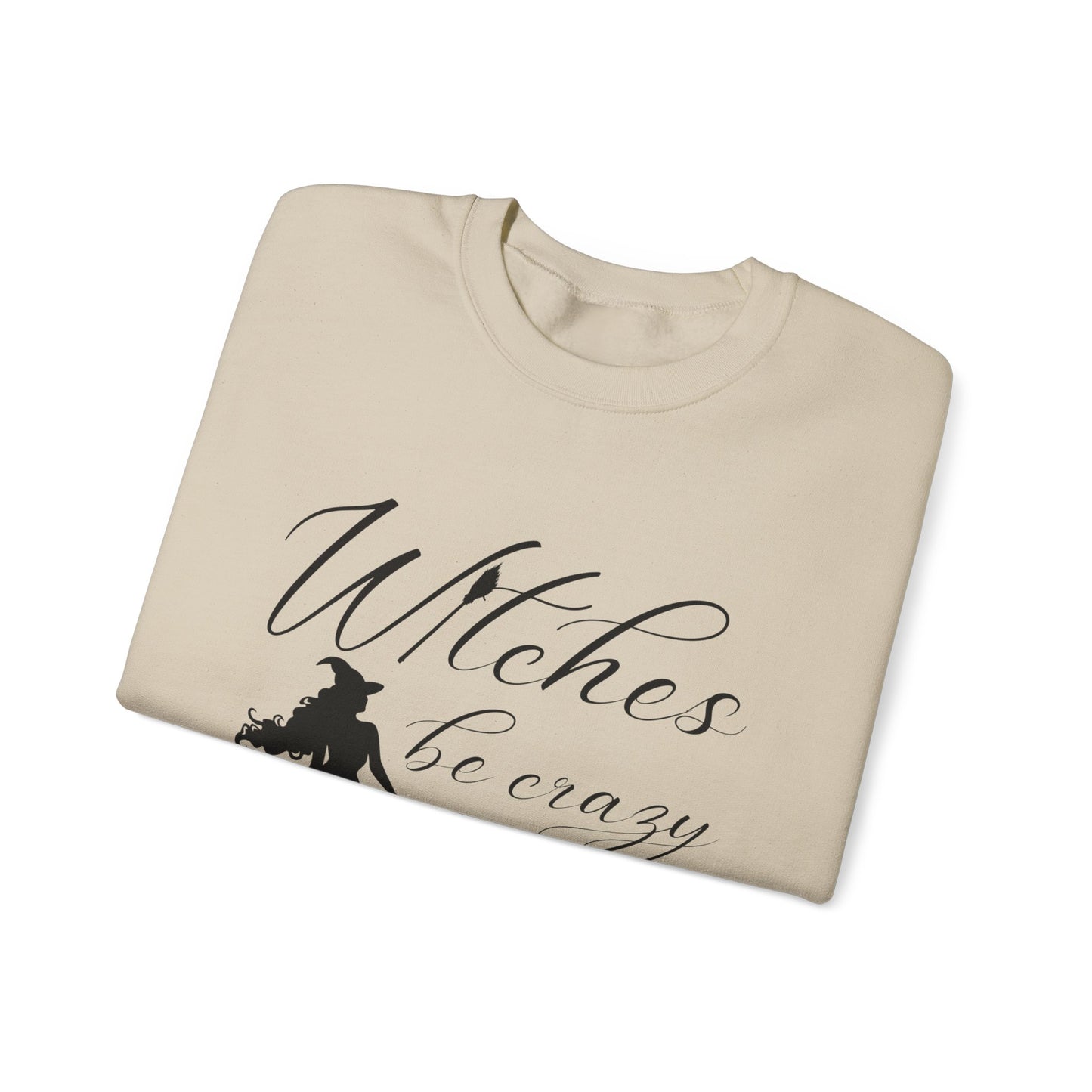 Witches Be Crazy Crewneck Sweatshirt