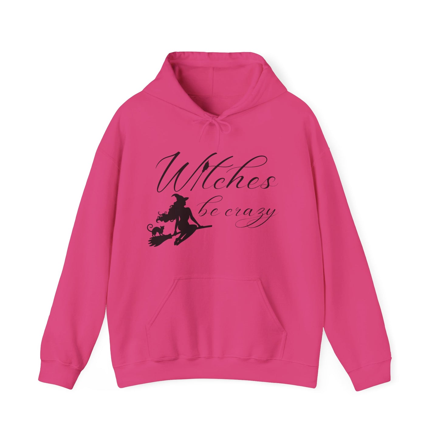 Witches Be Crazy Unisex Hooded Sweatshirt