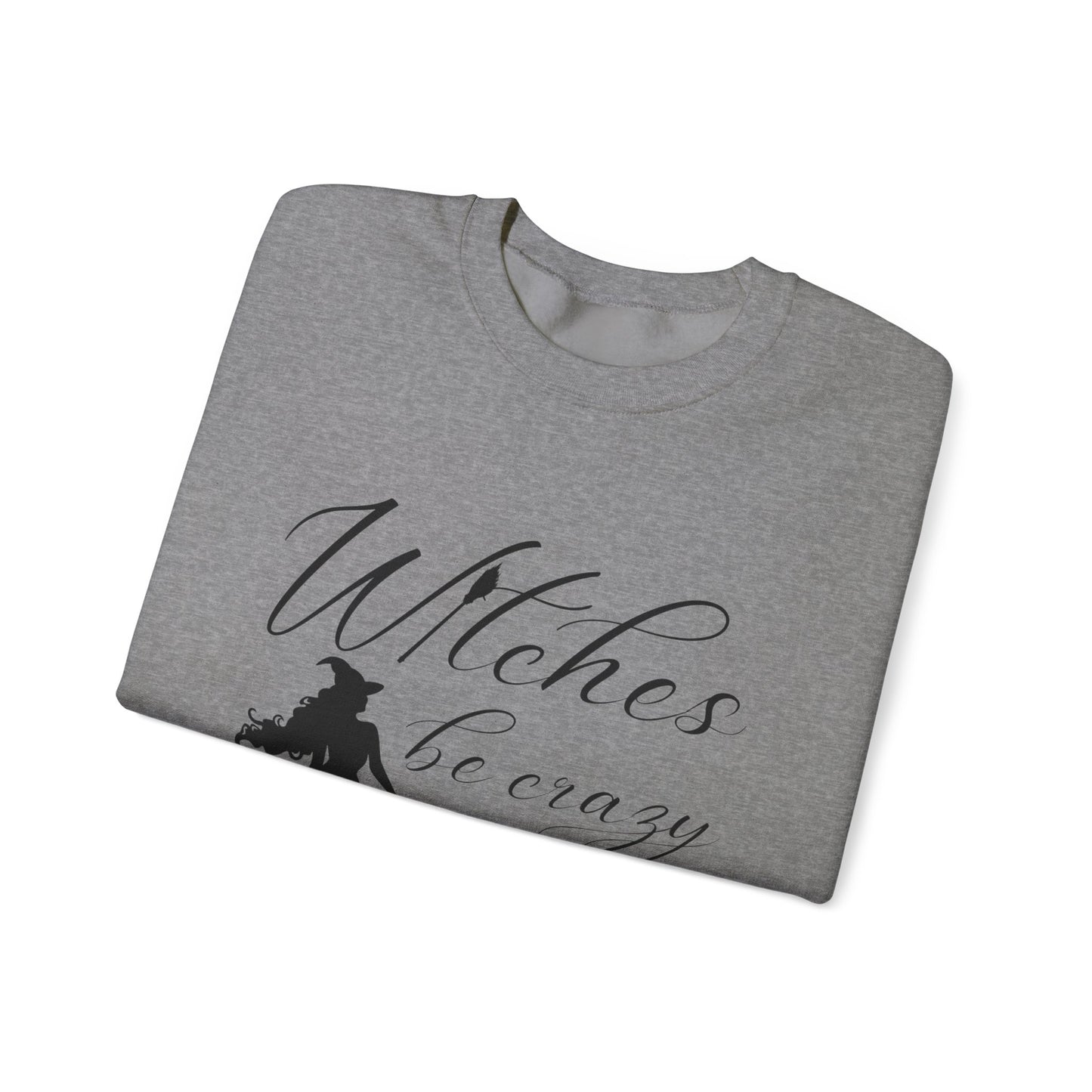 Witches Be Crazy Crewneck Sweatshirt